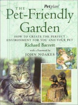 Paperback The Pet Friendly Garden: How to Create the Perfect Environment for You and Your Pet Book