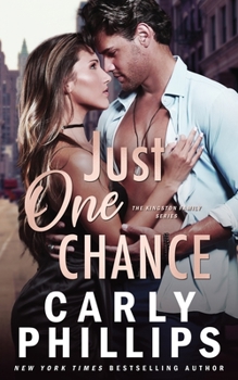 Just One Chance - Book #3 of the Kingston Family