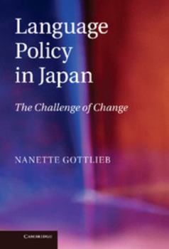 Hardcover Language Policy in Japan: The Challenge of Change Book
