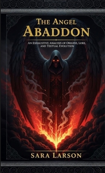 Paperback The Angel Abaddon: An Exhaustive Analysis Book