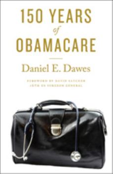 Paperback 150 Years of Obamacare Book