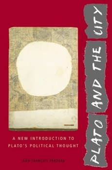 Hardcover Plato and the City: A New Introduction to Plato's Political Thought Book