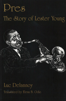 Hardcover Pres: The Story of Lester Young Book