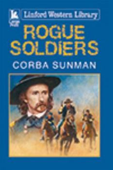 Paperback Rogue Soldiers [Large Print] Book