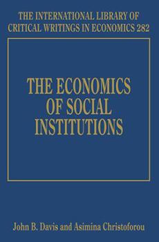 Hardcover The Economics of Social Institutions Book