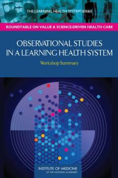 Paperback Observational Studies in a Learning Health System: Workshop Summary Book