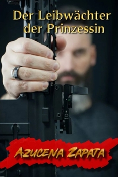 Paperback Der Leibwächter der Prinzessin [German] Book