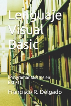Paperback Lenguaje Visual Basic: (Programar Macros en EXCEL) (Spanish Edition) [Spanish] Book