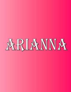 Paperback Arianna: 100 Pages 8.5" X 11" Personalized Name on Notebook College Ruled Line Paper Book