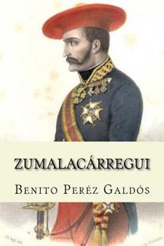 Zumalacárregui - Book #1 of the Episodios Nacionales, Tercera Serie