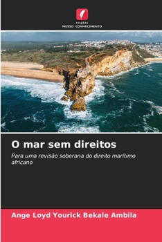 O mar sem direitos (Portuguese Edition)