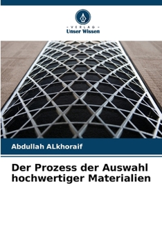 Paperback Der Prozess der Auswahl hochwertiger Materialien [German] Book