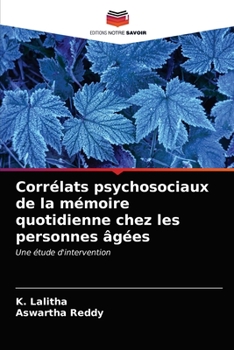 Paperback Corrélats psychosociaux de la mémoire quotidienne chez les personnes âgées [French] Book