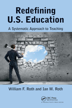 Paperback Redefining U.S. Education: A Systematic Approach to Teaching Book