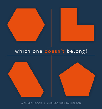 Hardcover Which One Doesn't Belong?: A Shapes Book