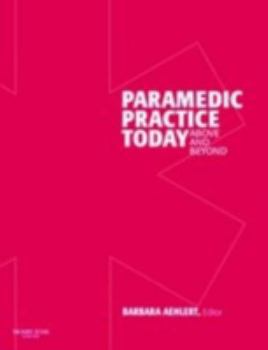 Hardcover Paramedic Practice Today: Above and Beyond, Two-Volume Set Book