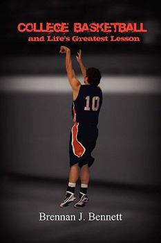 Paperback College Basketball and Life's Greatest Lesson Book
