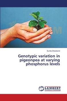 Paperback Genotypic variation in pigeonpea at varying phosphorus levels Book