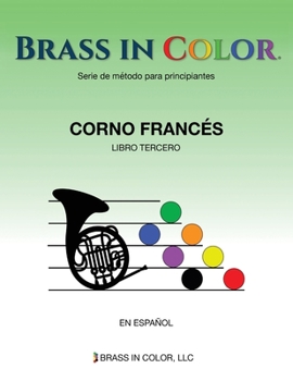 Brass in Color (Viento en colores): Corno Francés Libro Segundo (Spanish Edition)