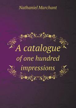 Paperback A catalogue of one hundred impressions Book