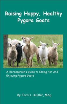 Spiral-bound Raising Happy, Healthy Pygora Goats Book