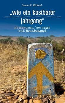 Paperback Wie Ein Kostbarer Jahrgang [German] Book