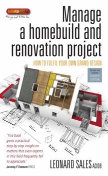 Paperback Manage a homebuild and renovation project: 4th edition Book