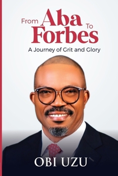 Paperback From Aba To Forbes: A Journey of Grit and Glory Book