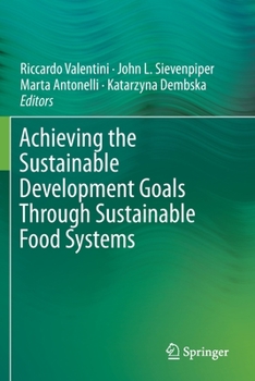 Paperback Achieving the Sustainable Development Goals Through Sustainable Food Systems Book