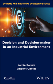 Hardcover Decision and Decision-Maker in an Industrial Environment Book