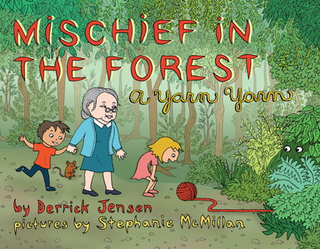 Hardcover Mischief in the Forest: A Yarn Yarn Book