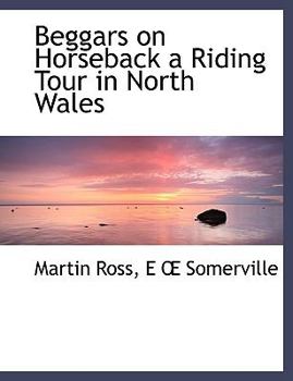 Beggars on Horseback a Riding Tour in North Wales
