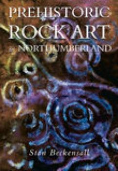 Paperback Prehistoric Rock Art in Northumberland Book