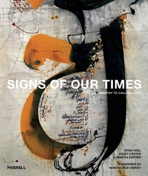 Hardcover Signs of Our Times: From Calligraphy to Calligraffiti Book