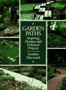 Paperback Garden Paths: Inspiring Designs and Practical Projects Book