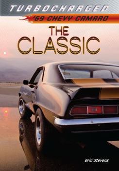 The Classic: '69 Chevy Camaro - Book #6 of the Turbocharged