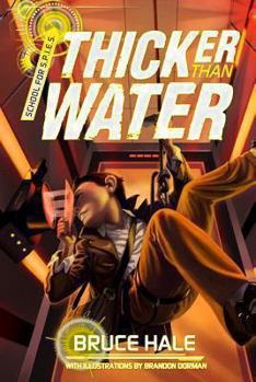 Thicker Than Water - Book  of the SCHOOL FOR S.P.I.E.S.