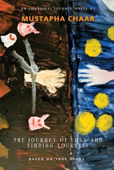 Paperback The Journey of Loss and Finding Yourself Book