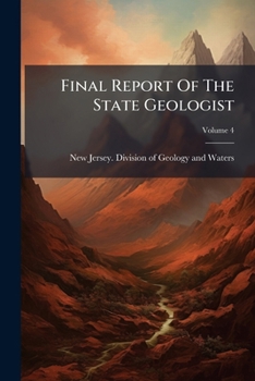 Paperback Final Report Of The State Geologist; Volume 4 Book