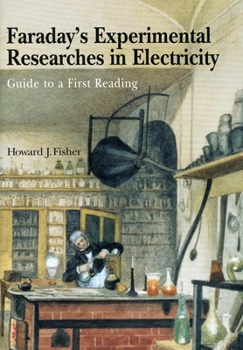 Paperback Faraday's Experimental Researches in Electricity: Guide to a First Reading Book