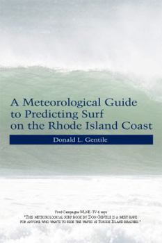 Paperback A Meteorological Guide to Predicting Surf on the Rhode Island Coast Book