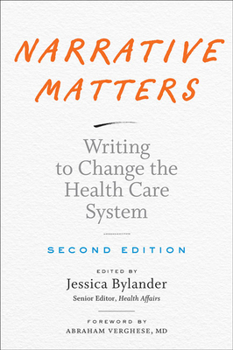 Paperback Narrative Matters: Writing to Change the Health Care System Book