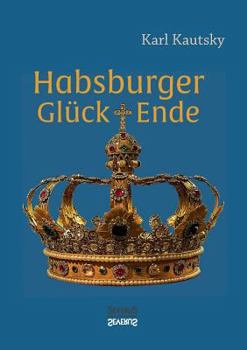 Paperback Habsburger Glück und Ende [German] Book
