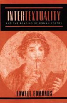 Paperback Intertextuality and the Reading of Roman Poetry Book