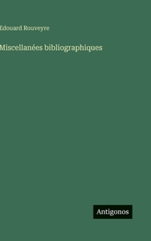 Miscellanées bibliographiques