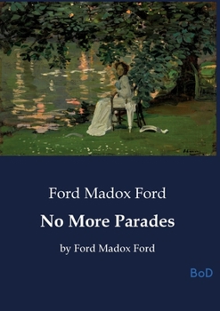 Paperback No More Parades: by Ford Madox Ford Book
