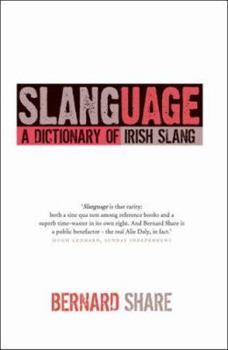 Paperback Slanguage: A Dictionary of Irish Slang Book
