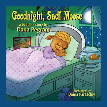 Paperback Goodnight, Sadi Moose: A Bedtime Story Book