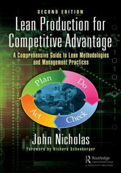 Hardcover Lean Production for Competitive Advantage: A Comprehensive Guide to Lean Methodologies and Management Practices, Second Edition Book