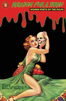 Paperback Requiem for a Siren: Women Poets of the Pulps Book